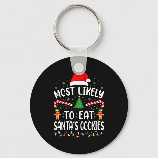 Most Likely To Eat Santa's Cookies Family Matching Sleutelhanger (Voorkant)