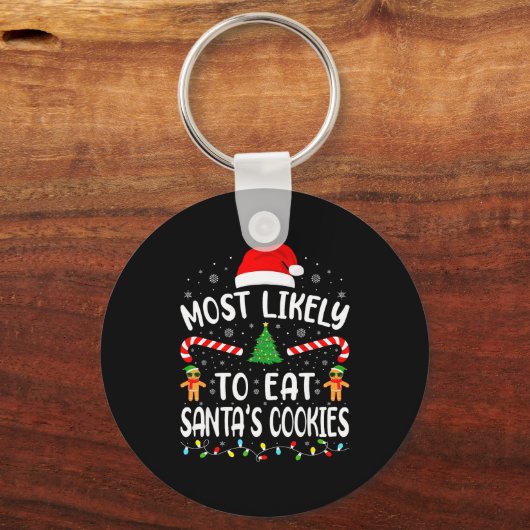 Most Likely To Eat Santa's Cookies Family Matching Sleutelhanger (Voorkant)