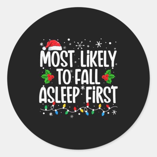Most Likely To Fall Asleep First Funny Family Chri Ronde Sticker (Voorkant)