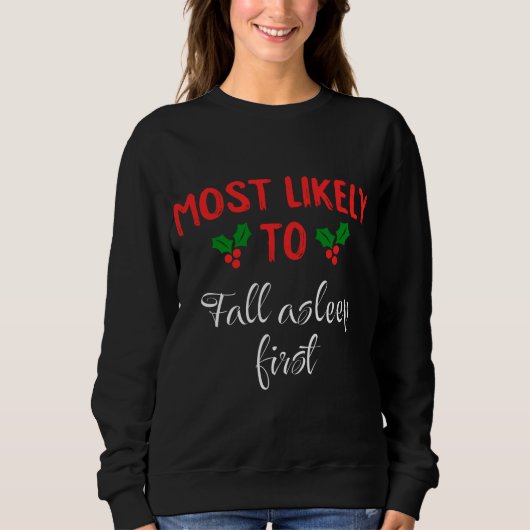 Most Likely To Fall Asleep First Trui (Voorkant)
