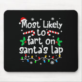 Most Likely To Fart On Santa's Lap Christmas Match Muismat (Voorkant)