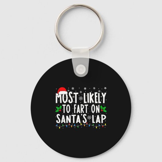Most Likely To Fart On Santa's Lap Christmas Sleutelhanger (Voorkant)