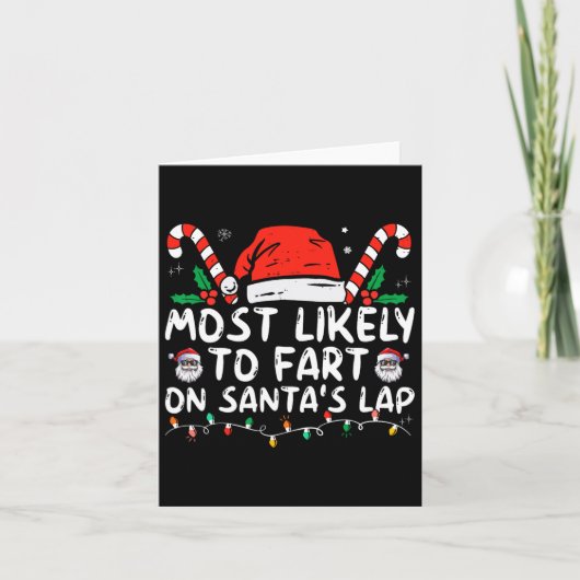 Most Likely To Fart On Santa's Lap Familie Kerstma Kaart (Voorkant)