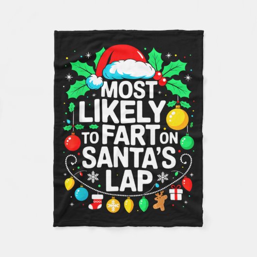 Most Likely To Fart On Santa's Lap Family Matching Fleece Deken (Voorkant)