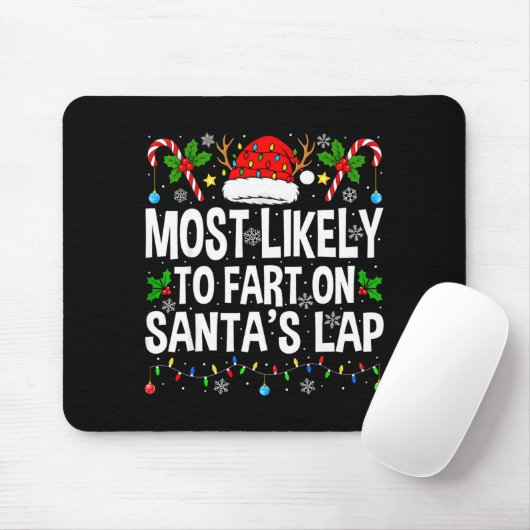 Most Likely To Fart On Santa's Lap Family Matching Muismat (Met muis)
