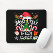 Most Likely To Fart On Santa's Lap Family Matching Muismat (Met muis)