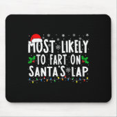 Most Likely To Fart On Santa's Lap Family Matching Muismat (Voorkant)