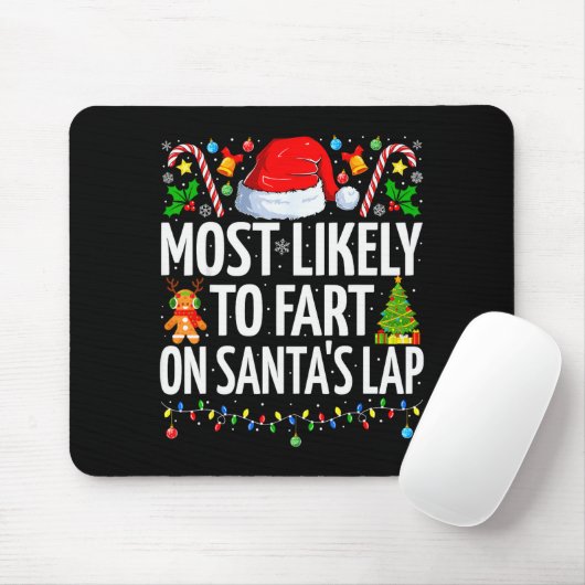 Most Likely To Fart On Santa's Lap Family Matching Muismat (Met muis)