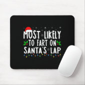 Most Likely To Fart On Santas Lap Family Matching Muismat (Met muis)