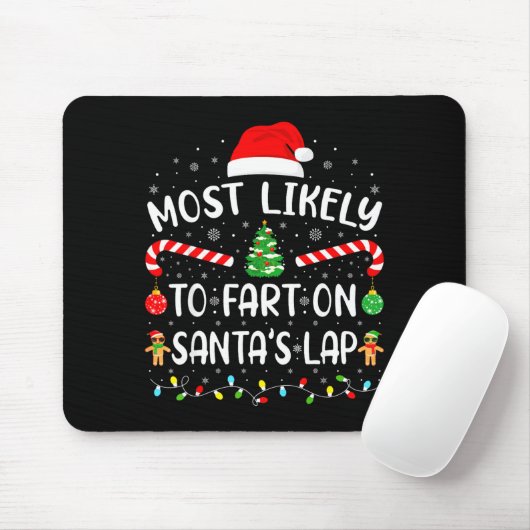 Most Likely To Fart On Santa's Lap Family Matching Muismat (Met muis)