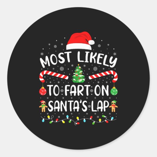 Most Likely To Fart On Santa's Lap Family Matching Ronde Sticker (Voorkant)