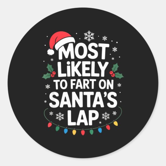 Most Likely To Fart On Santa's Lap Family Matching Ronde Sticker (Voorkant)