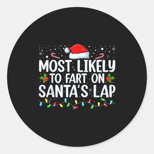 Most Likely To Fart On Santa's Lap Family Matching Ronde Sticker (Voorkant)