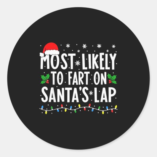 Most Likely To Fart On Santa's Lap Family Matching Ronde Sticker (Voorkant)