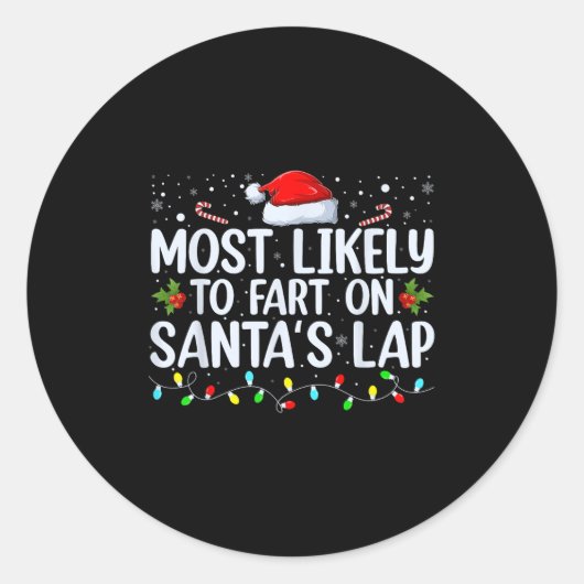 Most Likely To Fart On Santa's Lap Family Matching Ronde Sticker (Voorkant)
