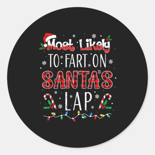 Most Likely To Fart On Santa's Lap Family Matching Ronde Sticker (Voorkant)