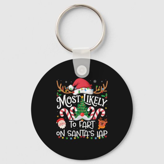 Most Likely To Fart On Santa's Lap Family Matching Sleutelhanger (Voorkant)