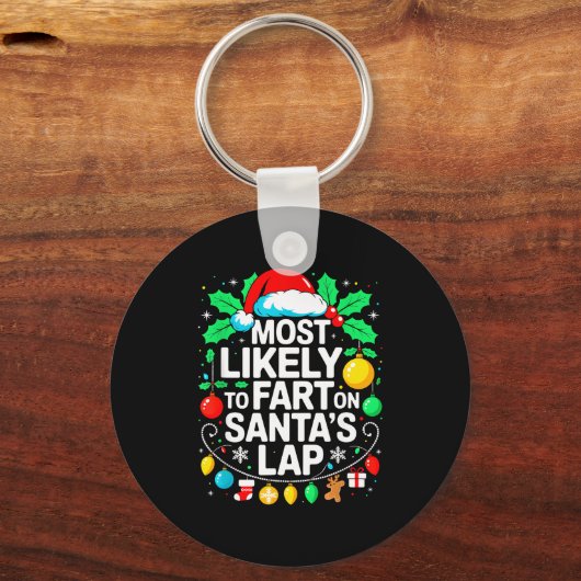 Most Likely To Fart On Santa's Lap Family Matching Sleutelhanger (Voorkant)