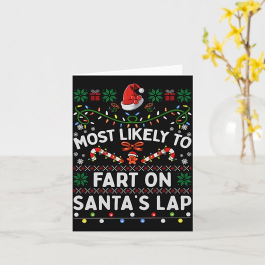 Most Likely To Fart On Santa's Lap Funny Christmas Kaart (Gele Bloem)