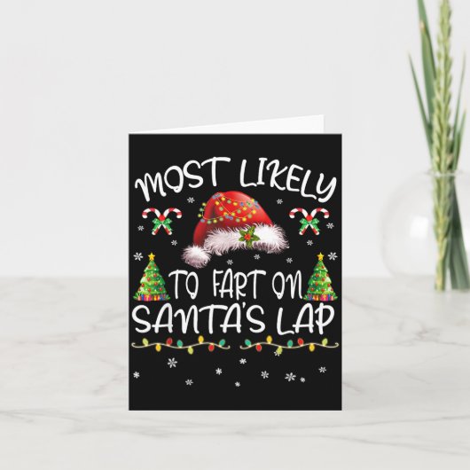 Most Likely To Fart On Santa's Lap Funny Christmas Kaart (Voorkant)