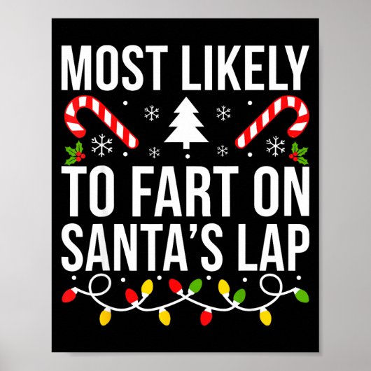 Most Likely To Fart On Santas Lap Funny Christmas  Poster (Voorkant)