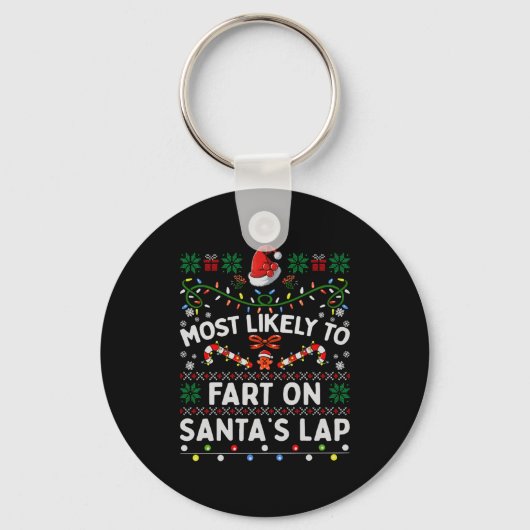 Most Likely To Fart On Santa's Lap Funny Christmas Sleutelhanger (Voorkant)