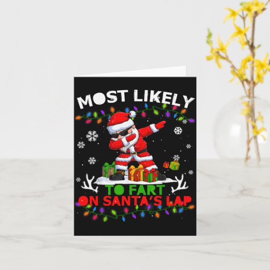 Most Likely To Fart On Santa's Lap Ugly Christmas Kaart (Gele Bloem)