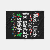 Most Likely To Fix Santa Sleigh Christmas Matching Fleece Deken (Voorkant (Horizontaal))