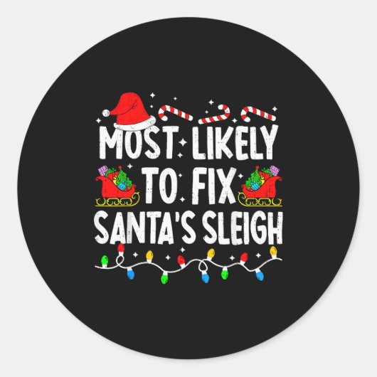 Most Likely To Fix Santa Sleigh Family Matching Ch Ronde Sticker (Voorkant)