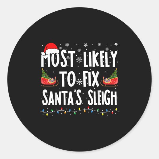 Most Likely To Fix Santa Sleigh Family Matching Ch Ronde Sticker (Voorkant)