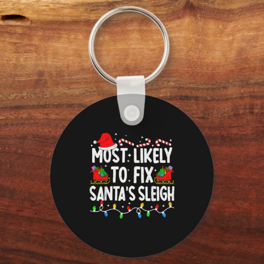 Most Likely To Fix Santa Sleigh Family Matching Ch Sleutelhanger (Voorkant)