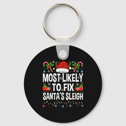 Most Likely To Fix Santa Sleigh Family Matching Ch Sleutelhanger (Voorkant)