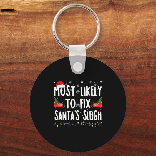 Most Likely To Fix Santa Sleigh Family Matching Ch Sleutelhanger (Voorkant)