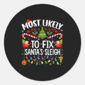 Most Likely To Fix Santa's Sleigh Family Matching  Ronde Sticker (Voorkant)