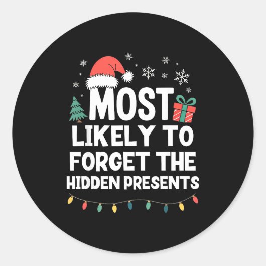 Most Likely To Forget The Hidden Christmas Funny  Ronde Sticker (Voorkant)