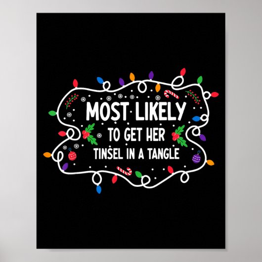 Most Likely To Get Her Tinsel In A Tangle Poster (Voorkant)