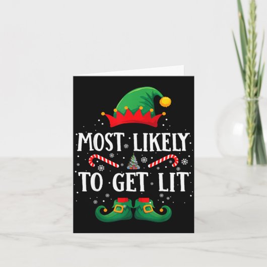 Most Likely To Get Lit Matching Christmas Elf Kaart (Voorkant)