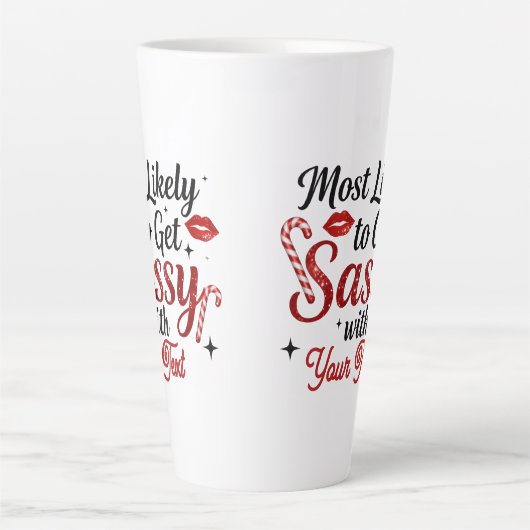 Most Likely to Get Sassy Personalized Mug (Devant)