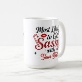 Most Likely to Get Sassy Personalized Mug (Devant droit)