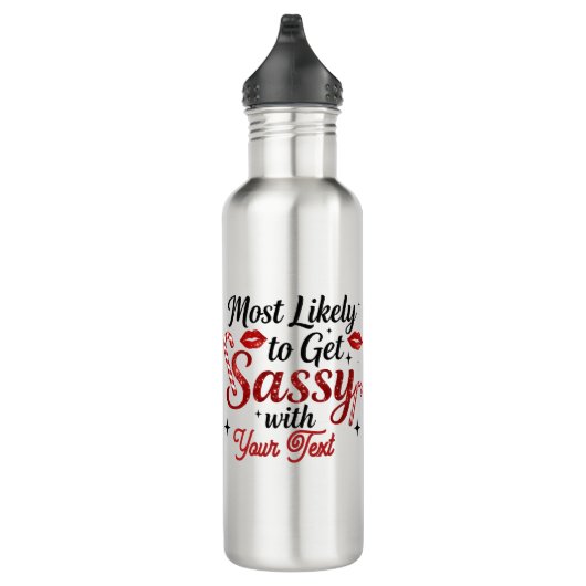 Most Likely to Get Sassy Personalized Waterfles (Rechts)