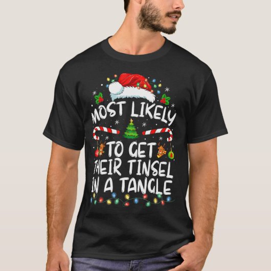 Most Likely To Get Their Tinsel In A Tangle Family T-shirt (Voorkant)