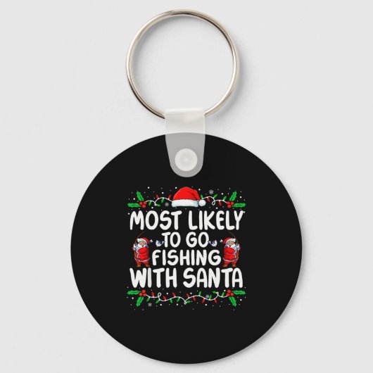 Most Likely To Go Fishing With Santa Christmas Mat Sleutelhanger (Voorkant)