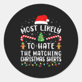 Most Likely To Hate Matching Christmas Family Matc Ronde Sticker (Voorkant)