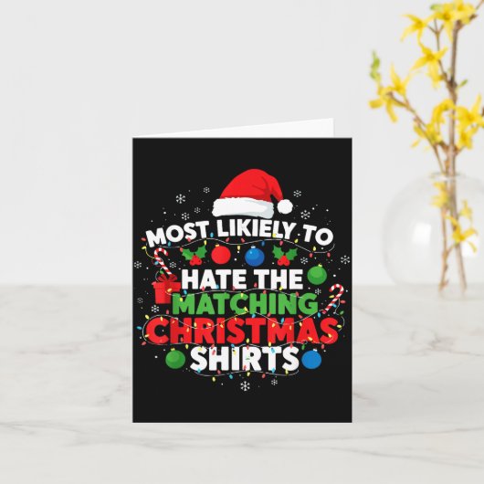 Most Likely To Hate Matching Christmas Funny Famil Kaart (Gele Bloem)
