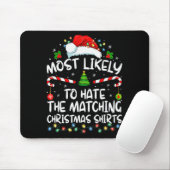 Most Likely To Hate Matching Christmas Funny Famil Muismat (Met muis)
