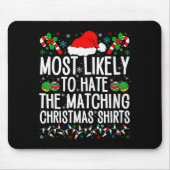 Most Likely To Hate Matching Christmas Funny Famil Muismat (Voorkant)