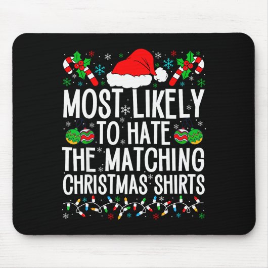 Most Likely To Hate Matching Christmas Funny Famil Muismat (Voorkant)