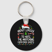 Most Likely To Hate Matching Christmas Funny Famil Sleutelhanger (Voorkant)