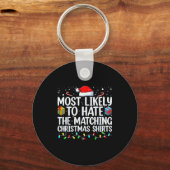 Most Likely To Hate Matching Christmas Funny Famil Sleutelhanger (Voorkant)