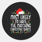 Most Likely To Hate Matching Christmas Ronde Sticker (Voorkant)